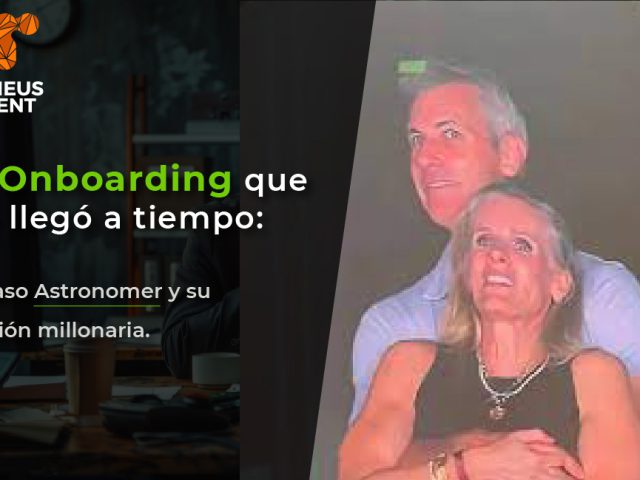 “El onboarding que no llegó a tiempo: El caso Astronomer y su lección millonaria”