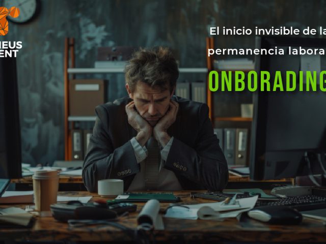 Onboarding: El inicio invisible de la permanencia laboral